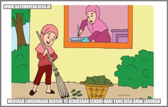 Cara Menjaga Lingkungan Mulai Dari Kebiasaan Sehari-Hari